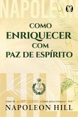 Como enriquecer com paz de espírito