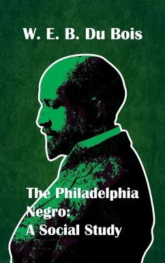 Philadelphia Negro Social Study Hardcover - Du Bois, W E B