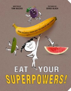 Eat Your Superpowers! - Buzzeo, Toni
