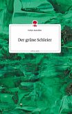 Der grüne Schleier. Life is a Story - story.one