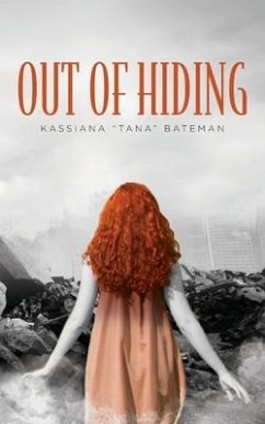 Out of Hiding - Bateman, Kassiana Tana