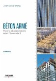 Béton armé - 2e édition: Théorie et applications selon l'Eurocode 2.