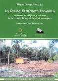 La deuda ecológica española : impactos ecológicos y sociales de la economía española en el extranjero