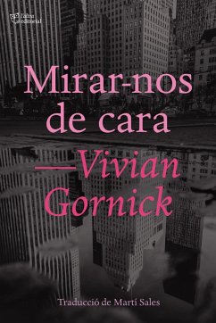 Mirar-nos de cara - Gornick, Vivian