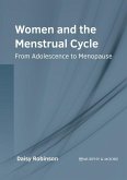 Women and the Menstrual Cycle: From Adolescence to Menopause