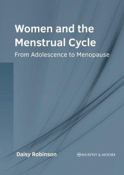 Women and the Menstrual Cycle: From Adolescence to Menopause