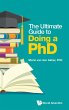 ULTIMATE GUIDE TO DOING A PHD, THE - Bild 1