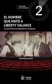 El hombre que mató a Liberty Valance - Nieva Fenoll, Jorge