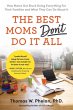 The Best Moms Don't Do It All - Bild 1
