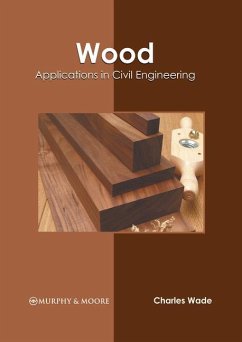 Wood: Applications in Civil Engineering