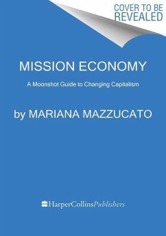 Mission Economy - Mazzucato, Mariana