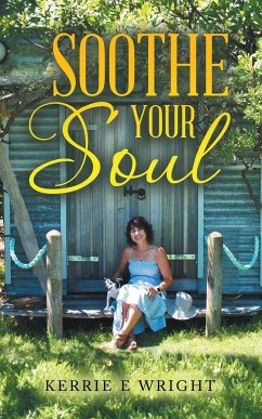 Soothe Your Soul - Wright, Kerrie E