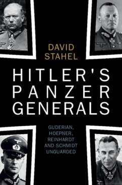 Hitler's Panzer Generals - Stahel, David (University of New South Wales, Canberra)