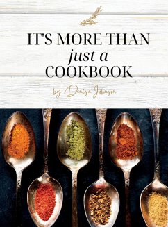 It's More Than just a Cookbook - Johnson, Denisa