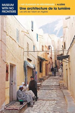 Une architecture de la lumière - Benouis, Farida; Chérid, Houria; Drias, Lakhdar