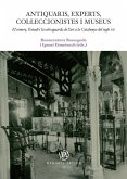 Antiquaris, experts, col·leccionistes i museus : el comerç, l¿estudi i la salvaguarda de l¿art a la Catalunya del segle XX