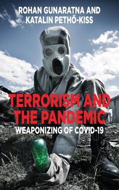 Terrorism and the Pandemic - Gunaratna, Rohan; Petho-Kiss, Katalin