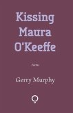 Kissing Maura O'Keeffe