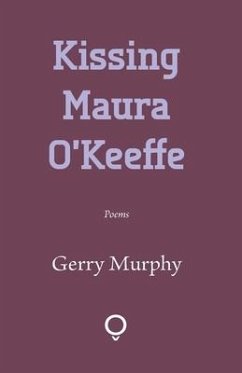 Kissing Maura O'Keeffe - Murphy, Gerry