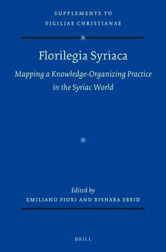 Florilegia Syriaca: Mapping a Knowledge-Organizing Practice in the Syriac World