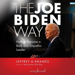 The Joe Biden Way: How to Become a Bold and Empathic Leader - Krames, Jeffrey
