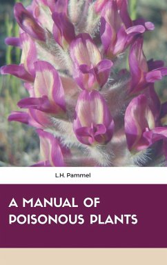 A Manual of Poisonous Plants - Pammel, L. H.