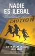 Nadie Es Ilegal - Bild 1