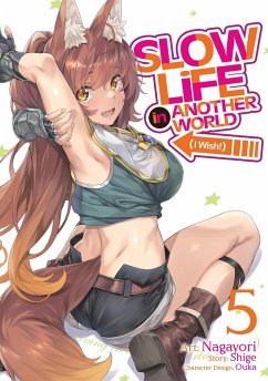 Slow Life in Another World (I Wish!) (Manga) Vol. 5 - Shige