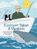 Kindness Takes a Vacation