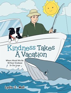 Kindness Takes a Vacation - Moll, Lydia J