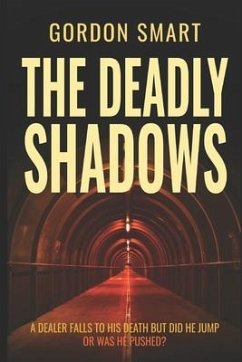 The Deadly Shadows: A DI Khan novel - Smart, Gordon