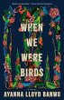 When We Were Birds - Bild 1