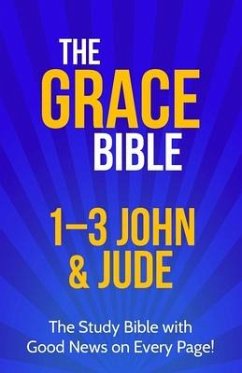 The Grace Bible: 1-3 John & Jude - Ellis, Paul