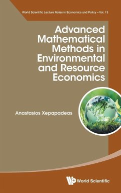 ADVANCED MATHEMATIC METHODS ENVIRONMENT & RESOURCE ECONOMICS - Anastasios Xepapadeas