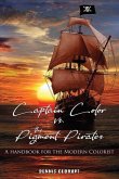 Captain Color vs. the Pigment Pirates: A Handbook for the Modern Colorist