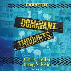 Dominant Thoughts: Things Grow Where Our Minds Go - Heller, Chris; Reid, Greg S.