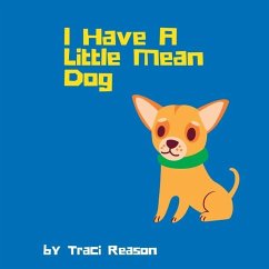 I Have A Little Mean Dog - Reason, Traci