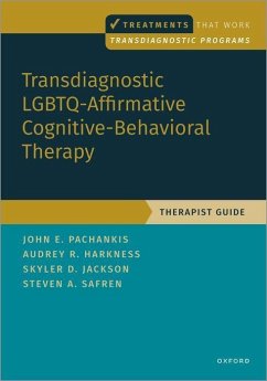 Transdiagnostic Lgbtq-Affirmative Cognitive-Behavioral Therapy - Pachankis, John E.; Harkness, Audrey; Jackson, Skyler