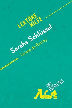 Sarahs Schlüssel von Tatiana de Rosnay (Lektürehilfe) - Perrel, Cécile; Balthasar, Florence