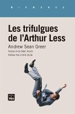 Les trifulgues de l'Arthur Less Les trifulgues de l'Arthur Less