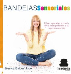 Bandejas sensoriales:como aprender a traves de manipulacion