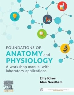 Foundations of Anatomy and Physiology - Kirov, Ellie (Unit Coordinator and Lecturer, Health Sciences, Edith ; Needham, Alan