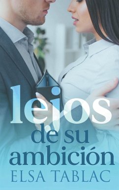 Lejos de su ambición - Tablac, Elsa