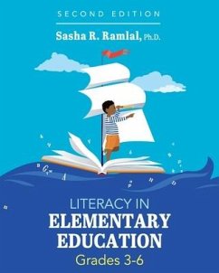 Literacy in Elementary Education, Grades 3-6 - Ramlal, Sasha R