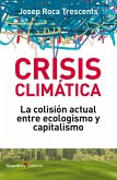 Crisis climática : la colisión actual entre ecologismo y capitalismo