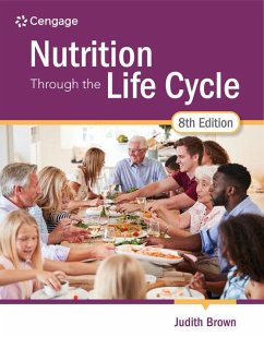 Nutrition Through the Life Cycle - Brown, Judith (University of Minnesota, Emeritus)