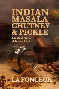 Indian Masala Chutney and Pickle - Fonceur, La