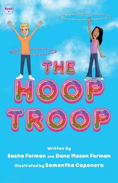 The Hoop Troop - Forman, Sasha; Forman, Dana Mason