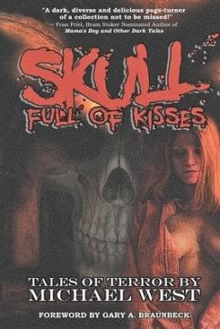 Skull Full of Kisses - West, Michael