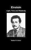 Einstein: Light, Time and Relativity